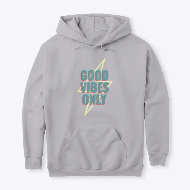 Good Vibes Only 